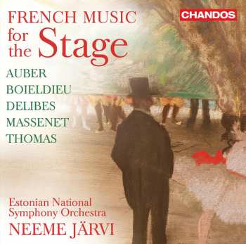 Léo Delibes: French Music For The Stage