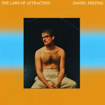 Daniel Freitag: The Laws Of Attraction