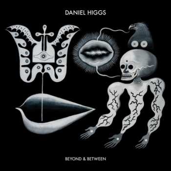 Album Daniel Higgs: Beyond & Between