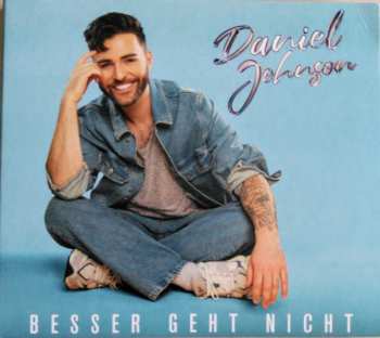 Album Daniel Johnson: Besser Geht Nicht