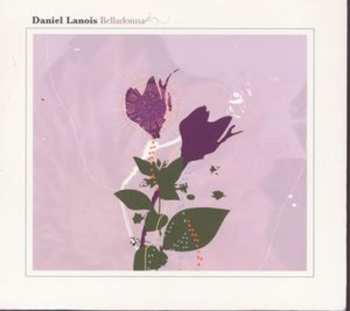 CD Daniel Lanois: Belladonna 568734