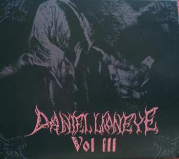 Daniel Lioneye: Vol III