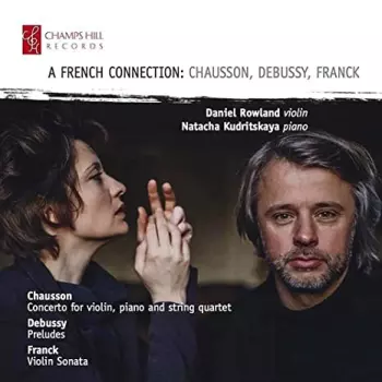 A French Connection: Chausson, Debussy, Franck