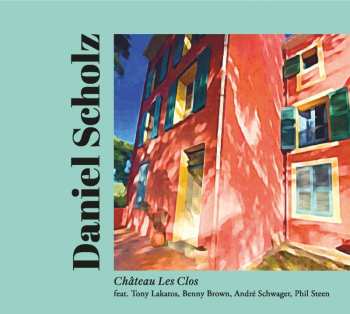 Album Daniel Scholz: Chateau Les Clos