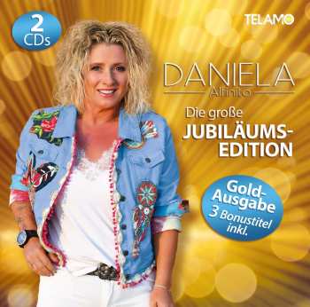 Album Daniela Alfinito: Die Große Jubiläums-edition