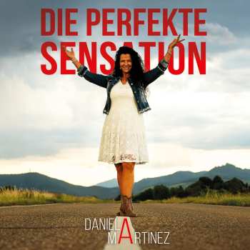 CD Daniela Martinez: Die Perfekte Sensation 638528