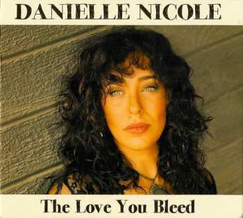 Album Danielle Schnebelen: Love You Bleed