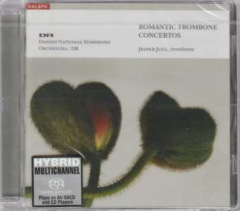 DR RadioSymfoniOrkestret: Romantic Trombone Concertos