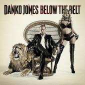 CD Danko Jones: Below The Belt LTD | DIGI 607303