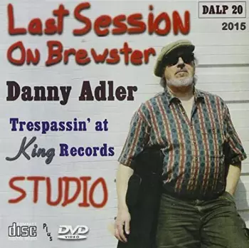 Danny Adler: Last Session On Brewster