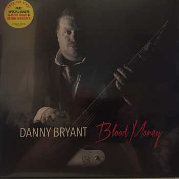 LP Danny Bryant: Blood Money CLR 71899