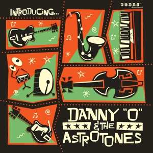 CD Danny O & The Astrotones: Introducing... 437627