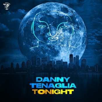 Album Danny Tenaglia: Tonight