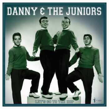 Album Danny & The Juniors: Let's Go To The Hop: Best Of 1957