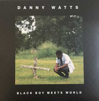 LP Danny Watts: Black Boy Meets World 584195