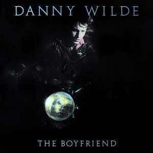 CD Danny Wilde: The Boyfriend 635651