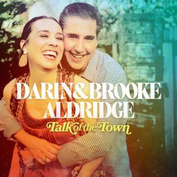 LP Darin & Brooke Aldridge: Talk Of The Town 639241