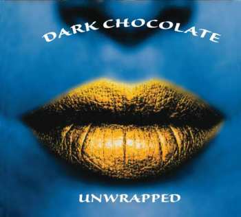 CD Dark Chocolate: Unwrapped 433052