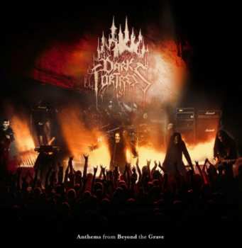 Dark Fortress: Anthems from Beyond the Grave: Live In Europe 2023