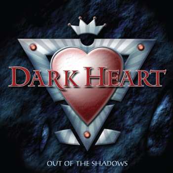 CD Dark Heart: Out Of The Shadows 643007