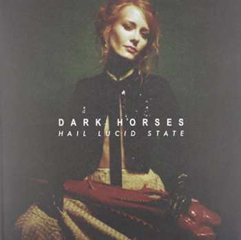 LP Dark Horses: Hail Lucid State 652625