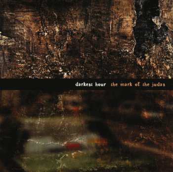 CD Darkest Hour: The Mark Of The Judas 331549