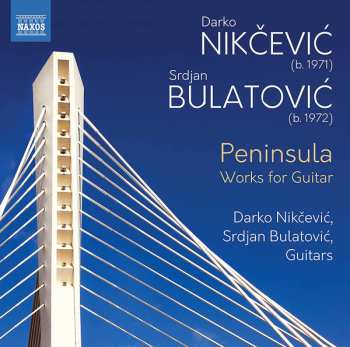 Album Srđan Bulatović: Peninsula: Works For Guitar