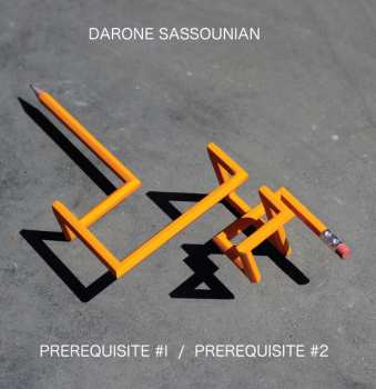 Album Darone Sassounian: Prerequisite #1/prerequisite #2