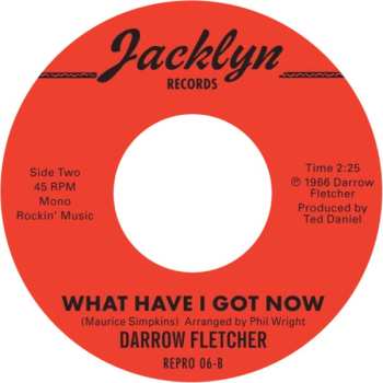 Darrow Fletcher: What Have I Got Now