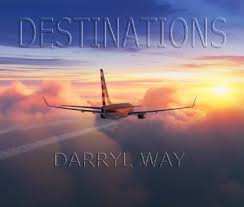 Darryl Way: Destinations