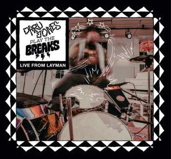 Album Daru Jones: Play The Breaks (Live From Layman)