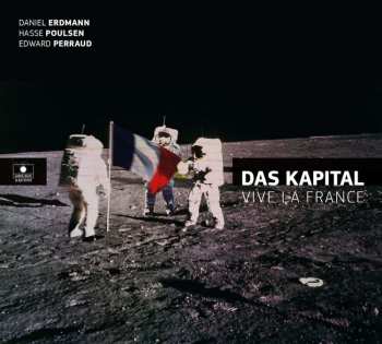 CD Das Kapital: Vive La France 509275