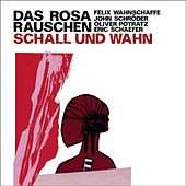 CD Das Rosa Rauschen: Schall Und Wahn 283814