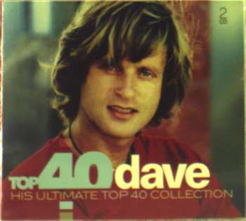 2CD Dave: Top 40 Dave (His Ultimate Top 40 Collection) 645853