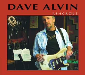 CD Dave Alvin: Ashgrove 604101