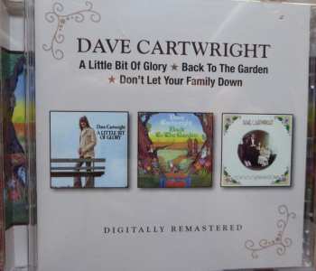 2CD Dave Cartwright: A Little Bit Of Glory-Back To The Garden-Don't Let Your Family Down 559089