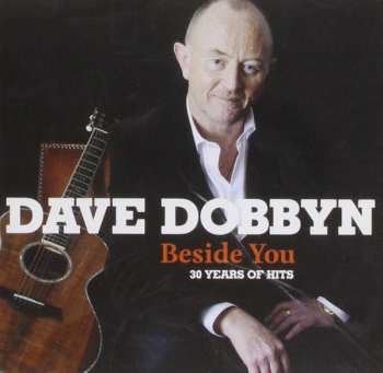 2CD Dave Dobbyn: Beside You (30 Years Of Hits) 608457