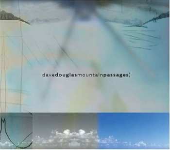 CD Dave Douglas: Mountain Passages 621113