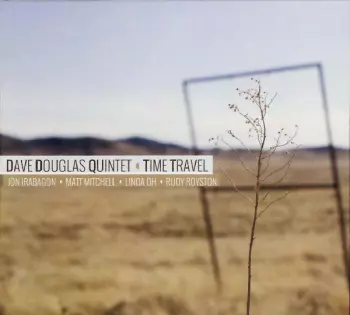 Dave Douglas Quintet: Time Travel