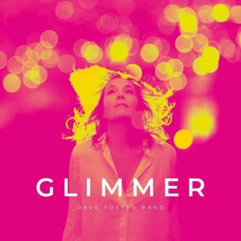 Album Dave Foster Band: Glimmer