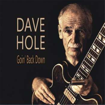 Album Dave Hole: Goin' Back Down