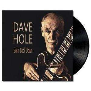 LP Dave Hole: Goin' Back Down 590430