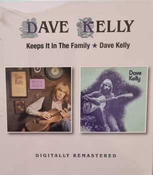 Album Dave Kelly: Keeps It In The Family / Dave Kelly