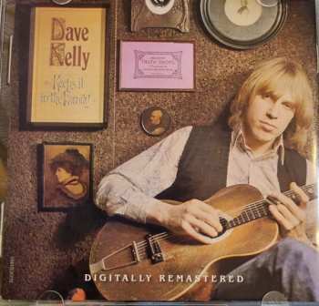 2CD Dave Kelly: Keeps It In The Family ★ Dave Kelly 572948