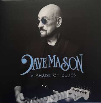 Album Dave Mason: A Shade Of Blues