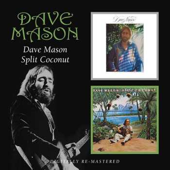 Dave Mason:  Dave Mason / Split Coconut