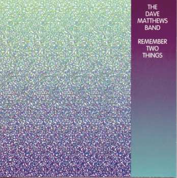 CD Dave Matthews Band: Remember Two Things 30062