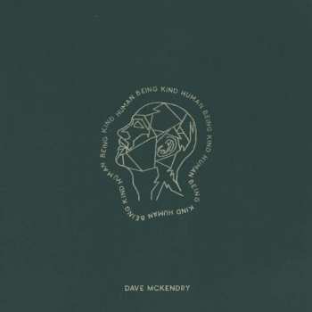 CD Dave McKendry: Human Being Kind 587320