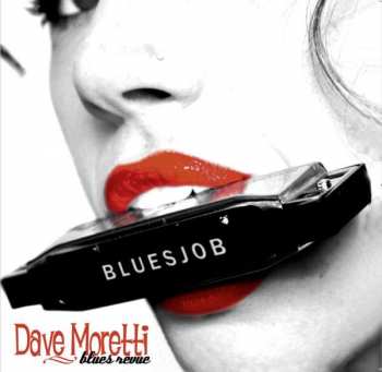 CD Dave Moretti Blues Revue: Bluesjob 649451