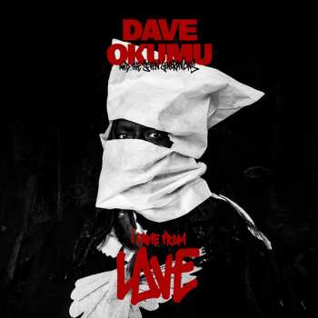 Album Dave Okumu And The Seven Generations: I Came From Love